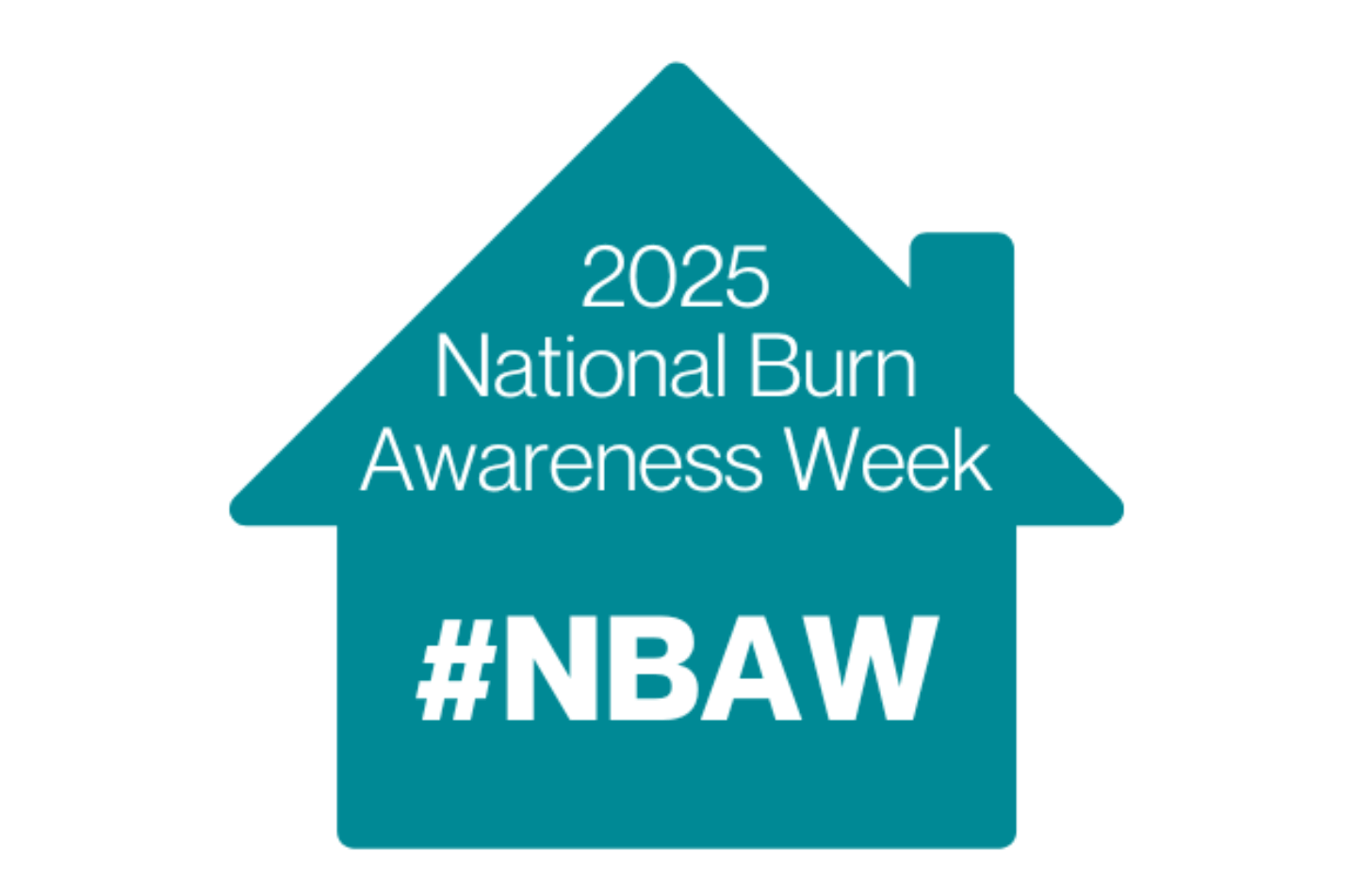 The silhouette of a teal house. White text overlay that reads "2025 National Burn Awareness Week #NBAW"